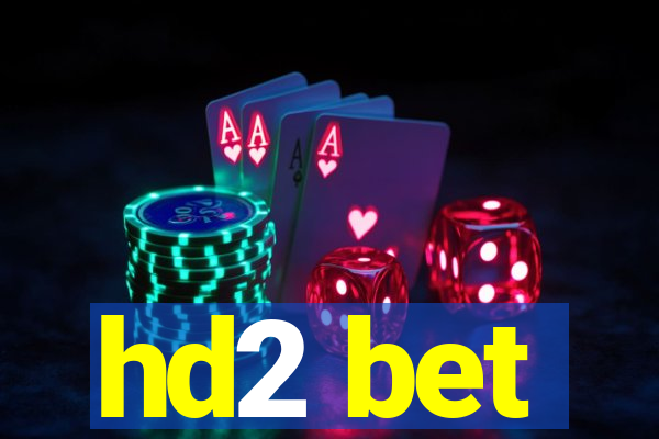 hd2 bet